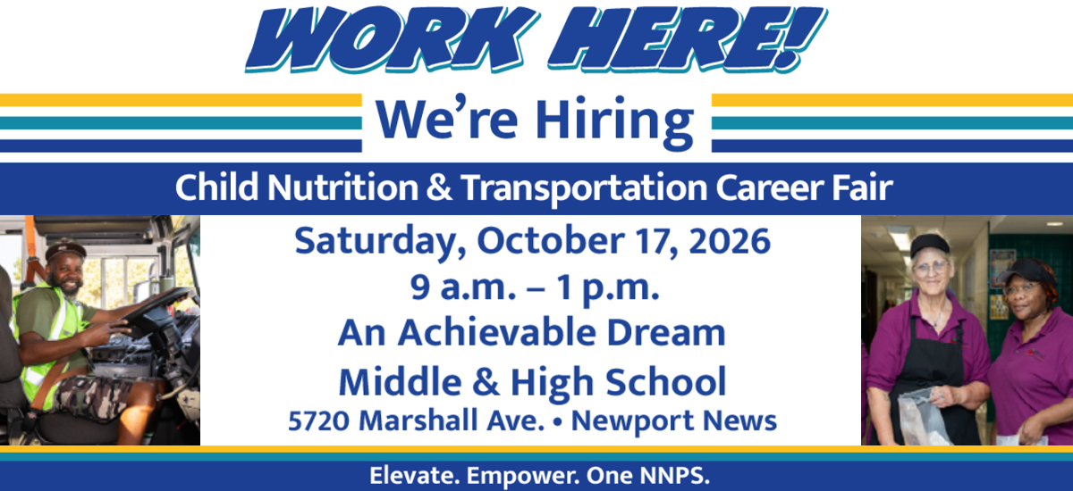 Child Nutrition & Transportation Career Fair, Oct 17, 9am-1pm, An Achievable Dream Middle & High School.