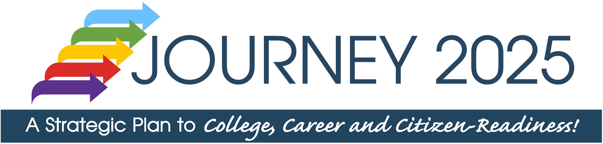 Journey 2020: A Strategic Plan to College, Career and Citizen-Readiness