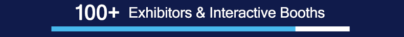 100+ Exhibitors and Interactive Booths